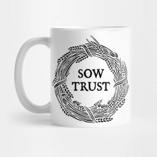 Sow trust Mug